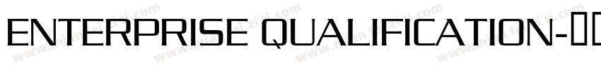 ENTERPRISE QUALIFICATION字体转换